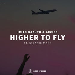 Higher to Fly