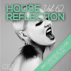 House Reflection - Progressive House Collection, Vol. 62