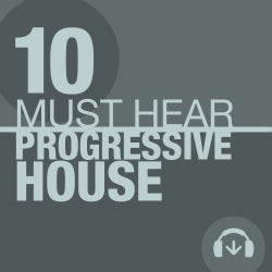 10 Must Hear Progressive House Tracks - Week 
