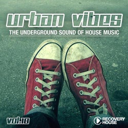 Urban Vibes - The Underground Sound Of House Music Vol. 18