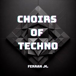 Choirs Of Techno