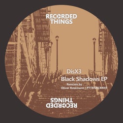 Black Shadows EP - w/ Remixes by Oliver Rosemann and PTTRNRCRRNT