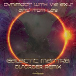 Galactic Mantra (Disorder Remix)