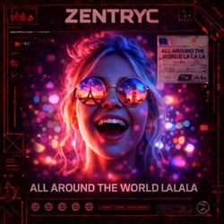 All Around The World, La La La (Hard Techno Edit)