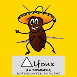 La Cucaracha (And Everybody's Screaming Loud) [Radio Edit]