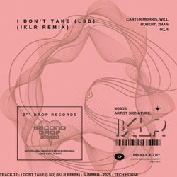 I Don't Take (LSD) IKLR Remix