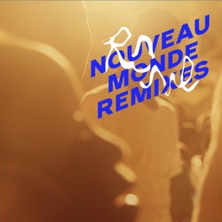 Nouveau Monde Remixes