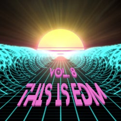 This Is EDM, Vol. 8