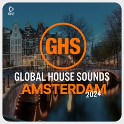 Global House Sounds - Amsterdam 2024