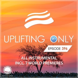 Uplifting Only Episode 396 (All Instrumental) [Sept. 2020] [FULL]