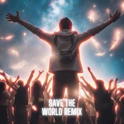 Save the world (remix)