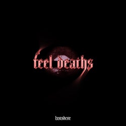 Feel deaths