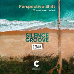 Common Anxieties(Silence Groove Remix)