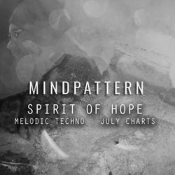 Spirit of Hope - Melodic Techno - July Charts
