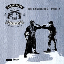 Gunslingers And Greenhorns - The Exclusives Part 2