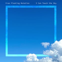 I Can Touch the Sky