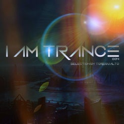 I AM TRANCE - 004 (SELECTED BY TOREGUALTO)