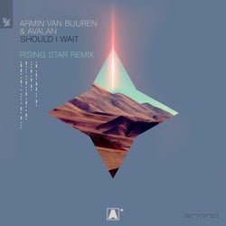 Should I Wait - Armin van Buuren presents Rising Star Remix
