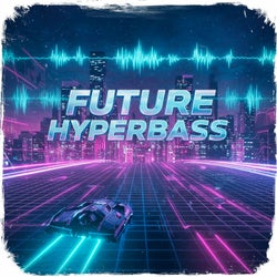 Future Hyperbass