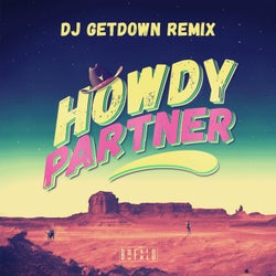 Howdy Partner - DJ Getdown Remix