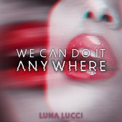 We Can Do It Anywhere - Extended Mix