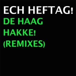 De Haag Hakke! - Remixes