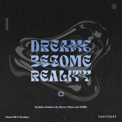 Dreams Become Reality