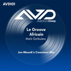 Le Groove Africain (Jon Mavek's Caveman Mix)