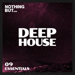 Nothing But... Deep House Essentials, Vol. 09
