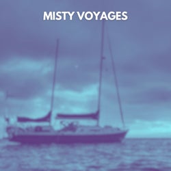 Misty Voyages