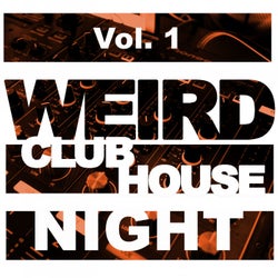 Weird Club House Night, Vol. 1