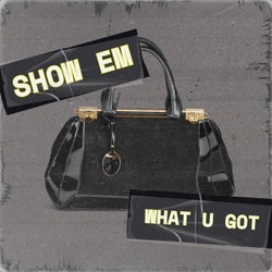 Show Em What U Got (feat. Mike Abiuso)