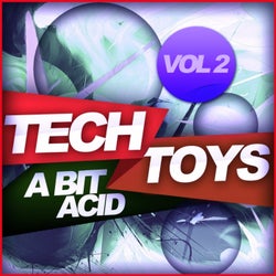 Tech Toys, Vol.2 - A Bit Acid
