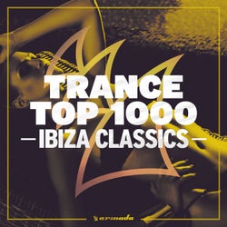 Trance Top 1000 - Ibiza Classics - Extended Versions