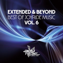 Extended & Beyond (Best of Joyride Music), Vol. 6