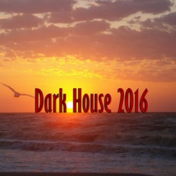 Dark House 2016