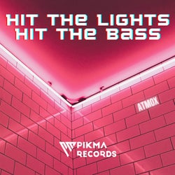 Hit The Lights, Hit The Bass