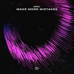 Make More Mistakes