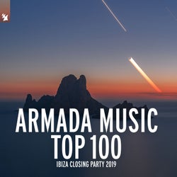 Armada Music Top 100 - Ibiza Closing Party 2019 - Extended Versions