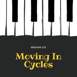 MOVING IN CYCLES