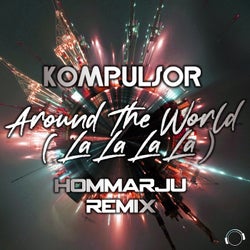 Around the World (La La La La) [Hommarju Remix]