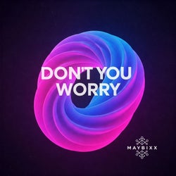 Don't you worry