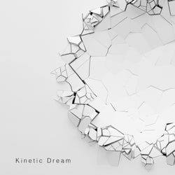 Kinetic Dream