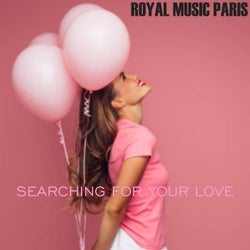 Searching For Your Love