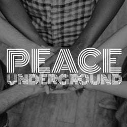 Peace Underground