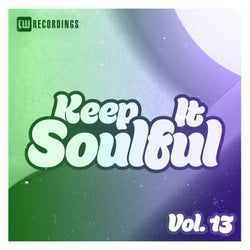 Keep It Soulful, Vol. 13