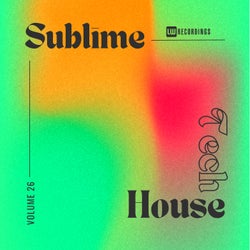 Sublime Tech House, Vol. 26