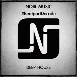 Noir Music #BeatportDecade Deep House