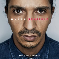 Hypersensible (feat. Dosseh)