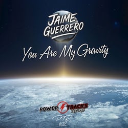 You Are My Gravity